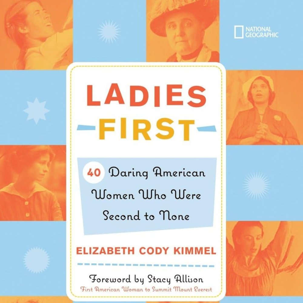 Hardcover Book: Ladies First: 40 Daring American Women Who Were Second to None